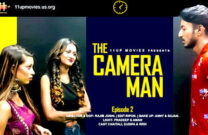 The Cameraman P02 – 2021 – Hindi Short Film – 11UPMovies